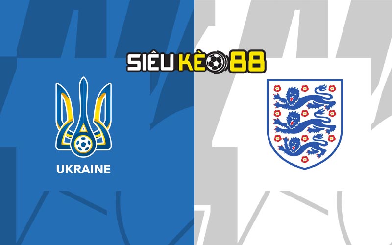 Soi kèo nhà cái Ukraine vs Anh với tỷ lệ kèo 90 phút