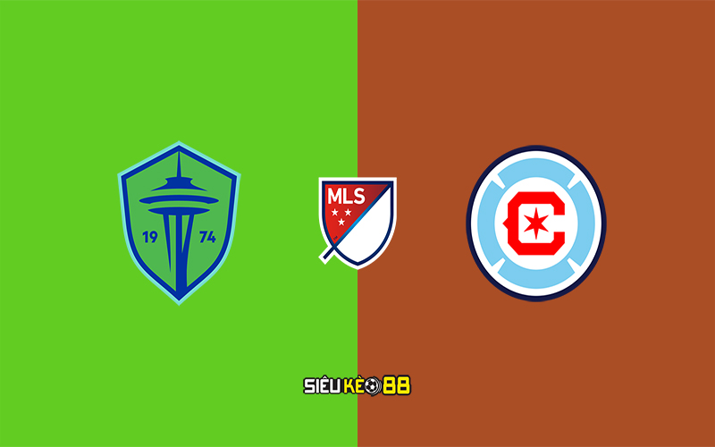Soi kèo Seattle vs Chicago Fire 9h30 ngày 30/06/2024 - MLS 2024
